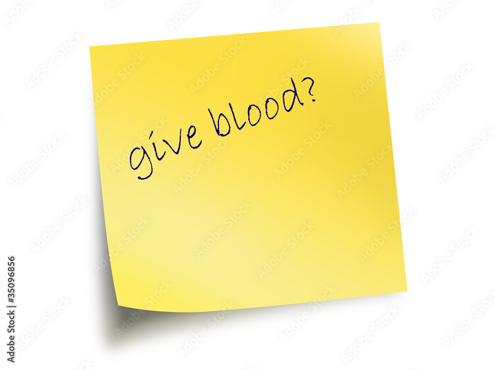 Yellow Post It Note With The Text Give Blood Yellow Post It Note With The Text Give Blood