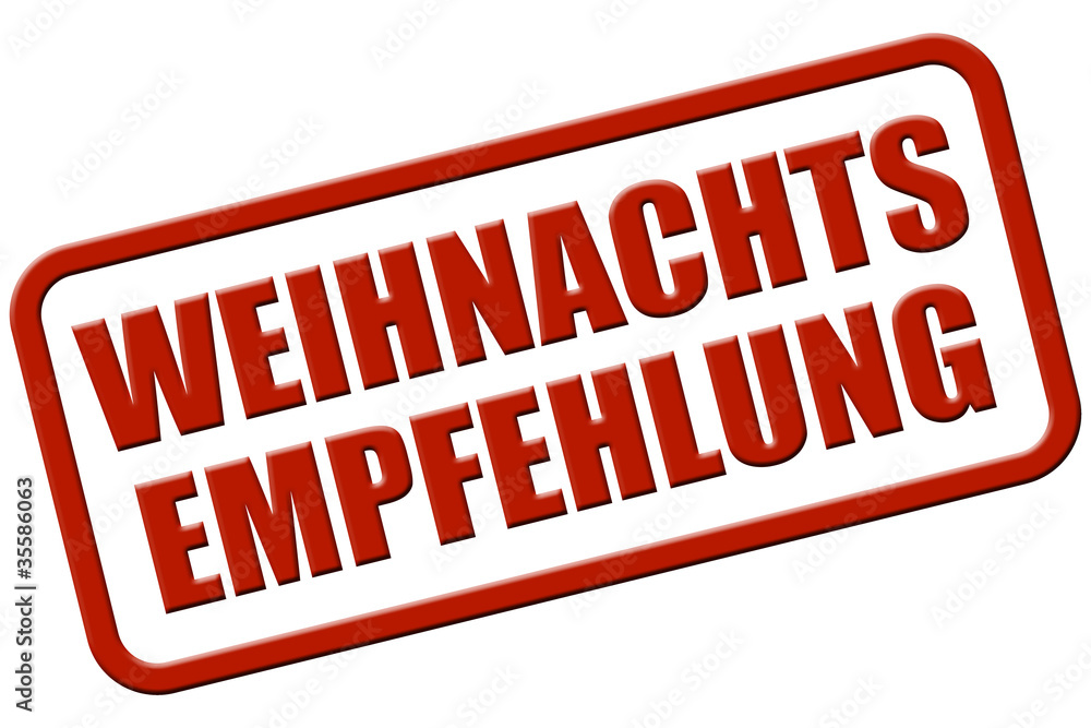 Stempel rot rel WEIHNACHTSEMPFEHLUNG Stempel rot rel WEIHNACHTSEMPFEHLUNG