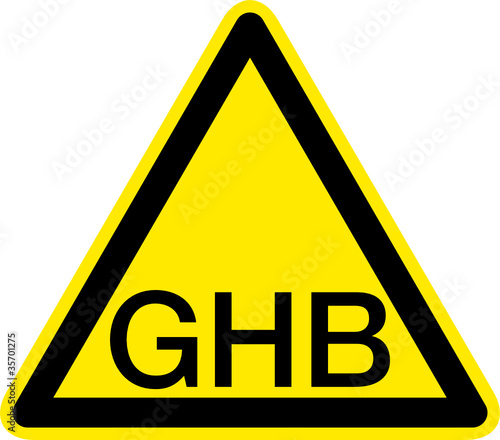 Warnschild Warnzeichen - GHB - Hydroxybuttersäure