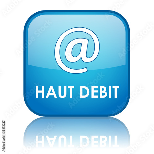 Bouton Web "HAUT DEBIT" (connexion accès internet haut débit)