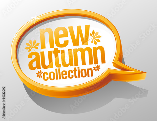 New autumn collection shiny glass speech bubble.