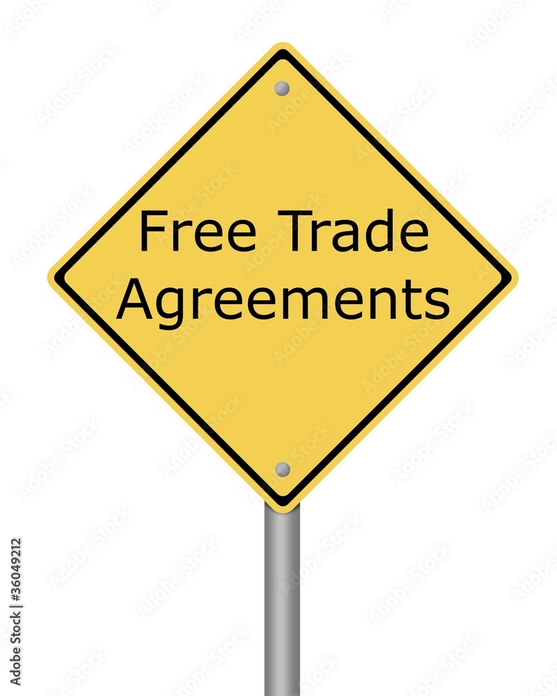 Warning Sign Free Trade Agreement Warning Sign Free Trade Agreement