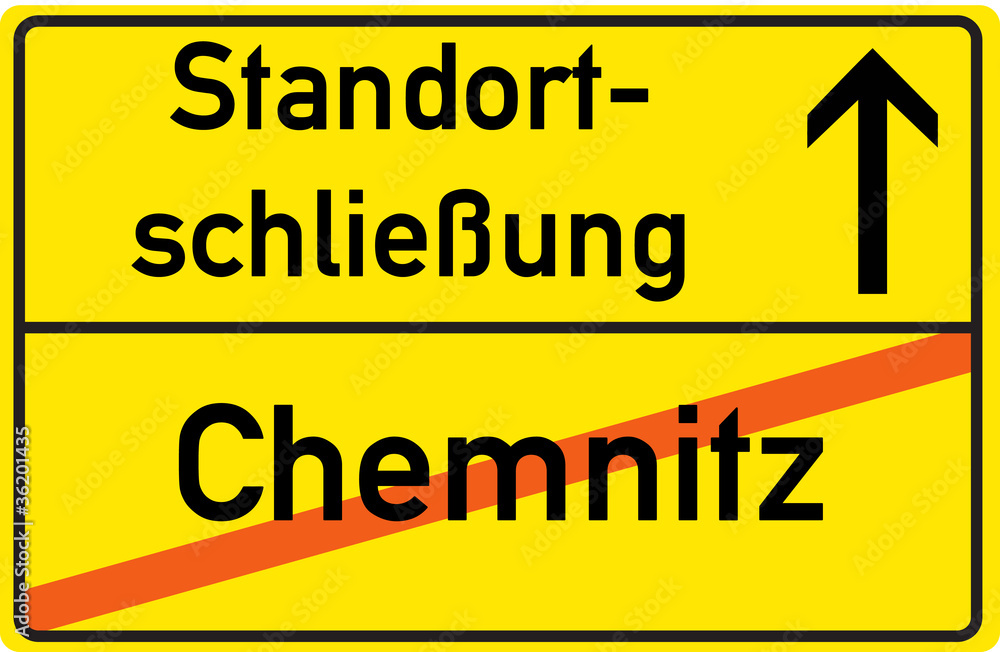 Schild Standortschließung Chemnitz Schild Standortschließung Chemnitz