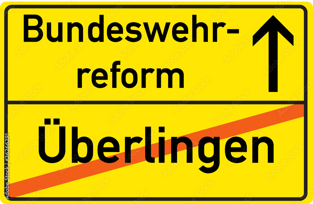 Schild Bundeswehrreform Überlingen Schild Bundeswehrreform Überlingen