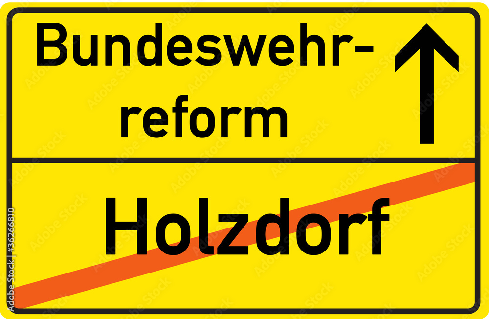Schild Bundeswehrreform Holzdorf Schild Bundeswehrreform Holzdorf