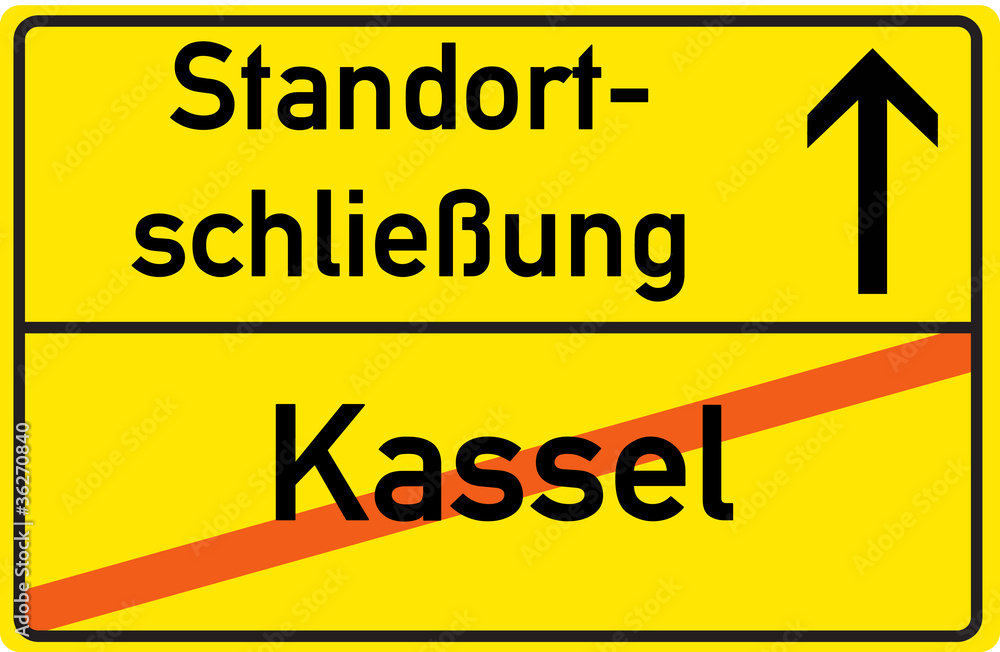 Schild Standortschließung Kassel