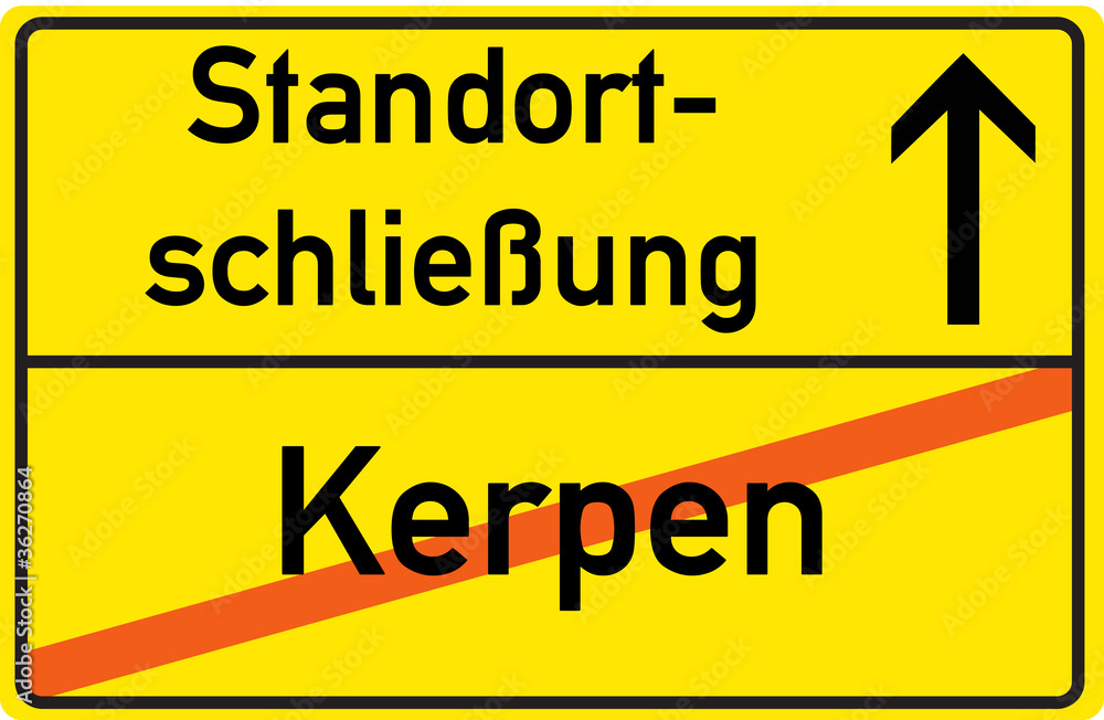 Schild Standortschließung Kerpen