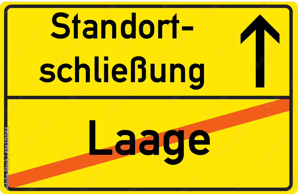 Schild Standortschließung Laage Schild Standortschließung Laage