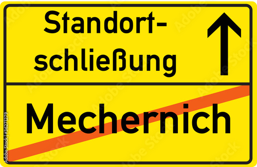 Schild Standortschließung Mechernich