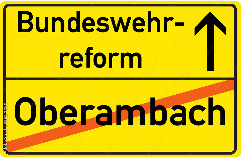 Schild Bundeswehrreform Oberambach Schild Bundeswehrreform Oberambach