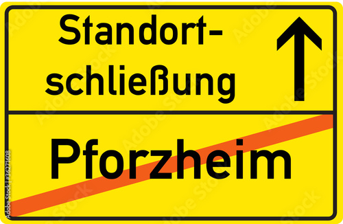 Schild Standortschließung Pforzheim