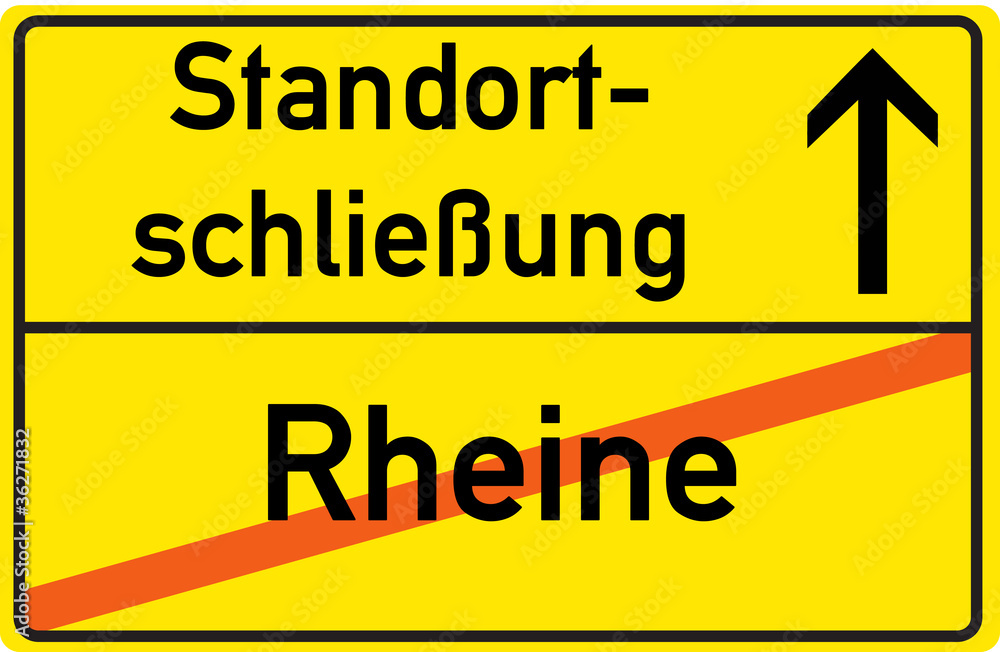 Schild Standortschließung Rheine Schild Standortschließung Rheine