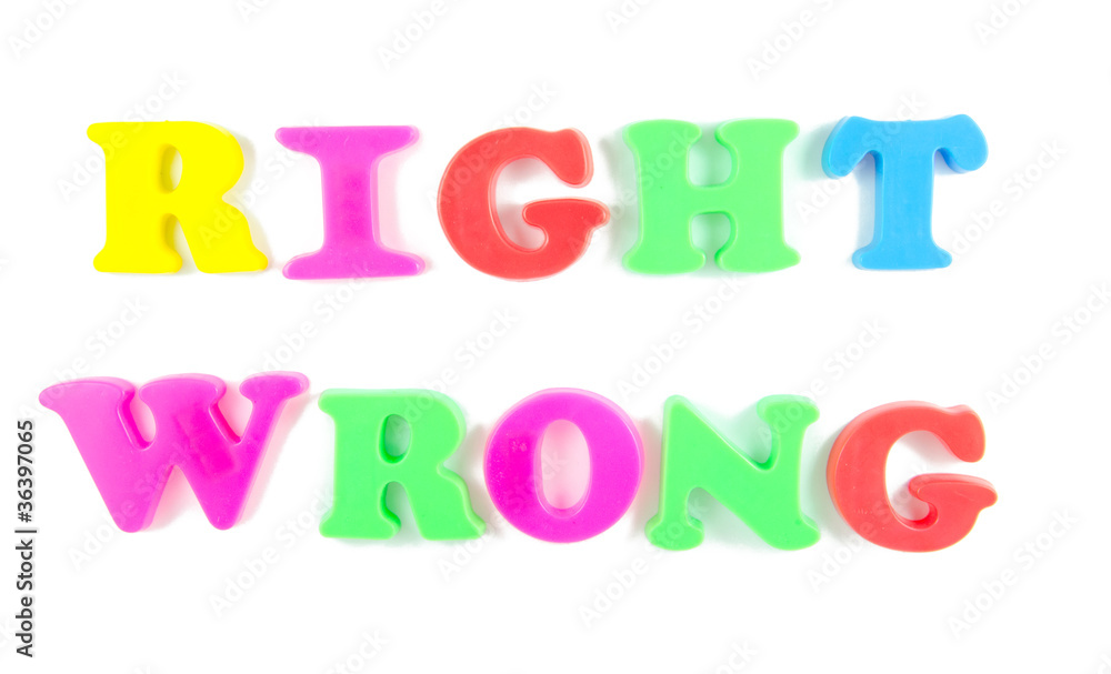 right and wrong written in fridge magnets right and wrong written in fridge magnets