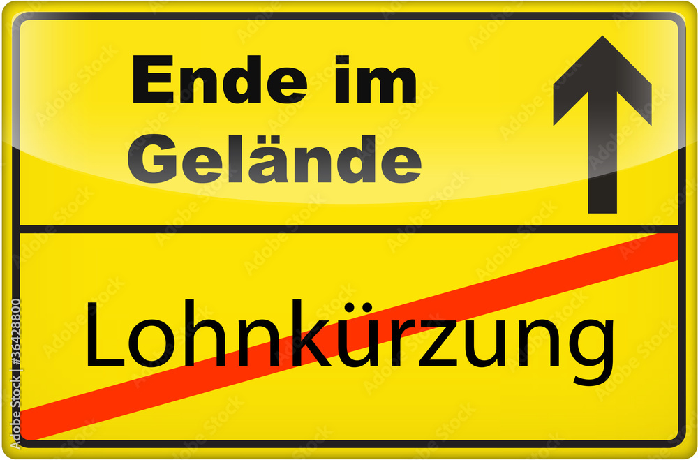 Lohnkürzung -> Ende im Gelände Lohnkürzung -> Ende im Gelände