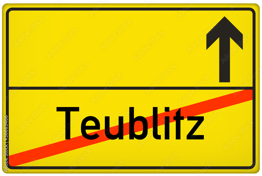 Fototapeta premium Ortsausgangsschild Stadt Teublitz