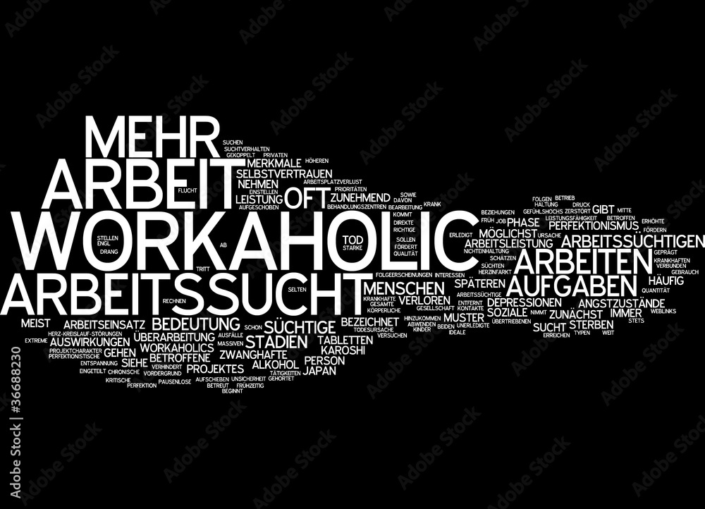 Arbeitssucht / Workaholic