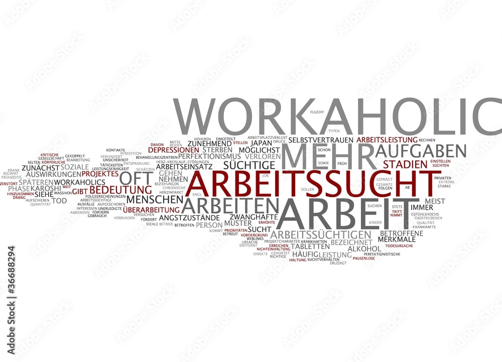 Arbeitssucht / Workaholic