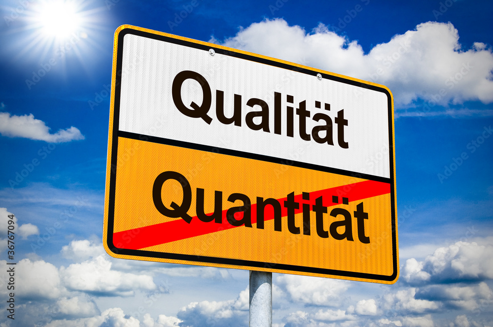 Ortsseingangsschild mit Qualität + Quantität Ortsseingangsschild mit Qualität + Quantität