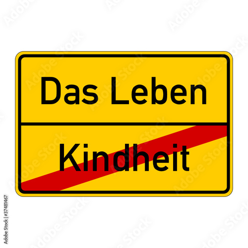 ortsschild das leben kindheit I