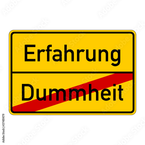 ortsschild dummheit erfahrung I