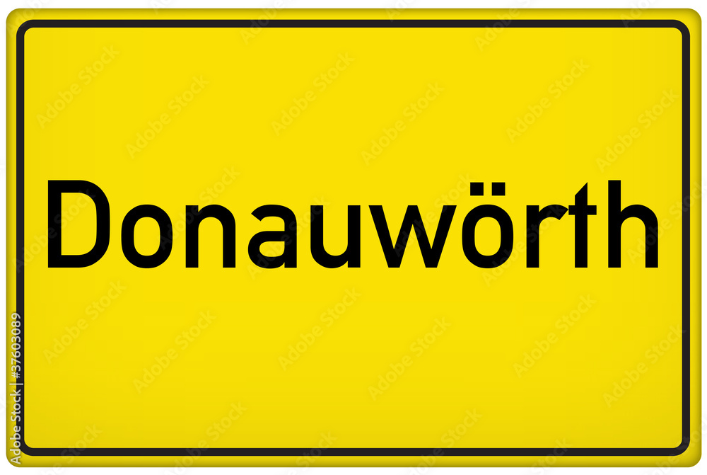 Ortseingangsschild der Stadt Donauwörth Ortseingangsschild der Stadt Donauwörth