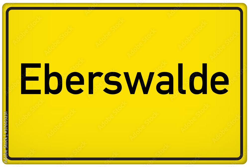 Ortseingangsschild der Stadt Eberswalde Ortseingangsschild der Stadt Eberswalde