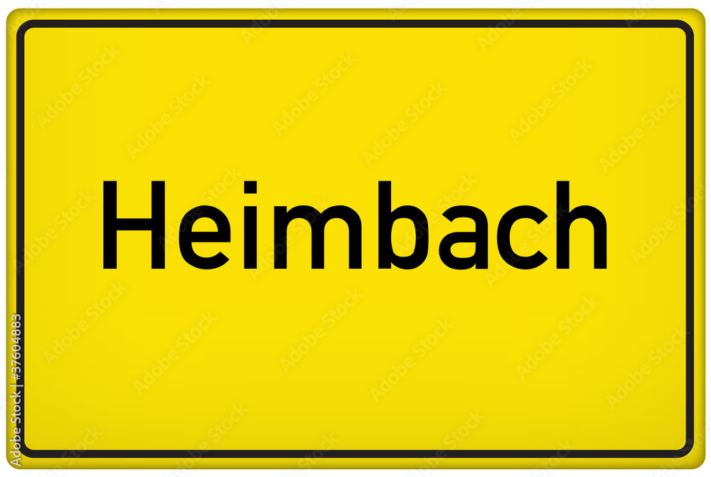 Ortseingangsschild der Stadt Heimbach Ortseingangsschild der Stadt Heimbach