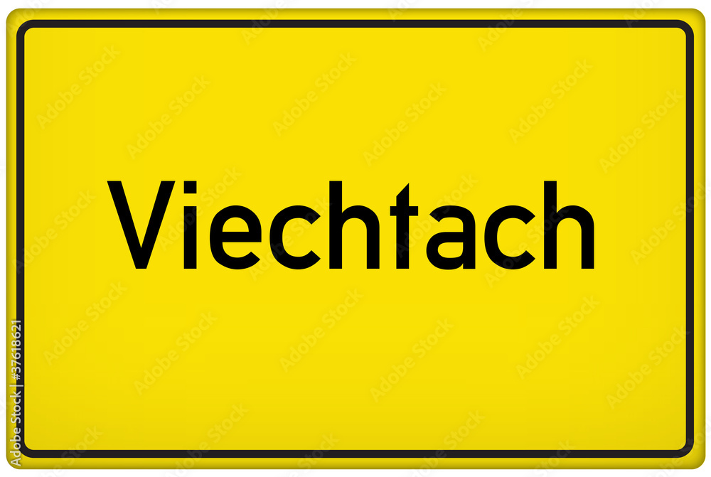 Ortseingangsschild der Stadt Viechtach Ortseingangsschild der Stadt Viechtach