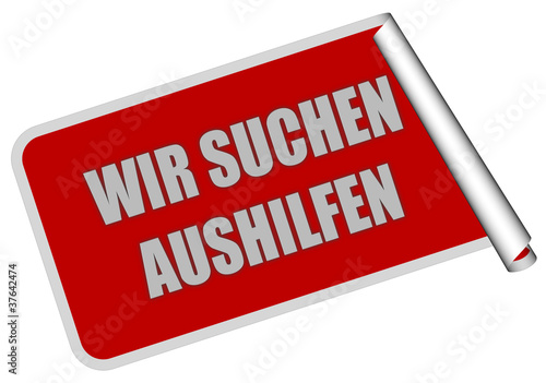 Sticker rot eckig rore WIR SUCHEN AUSHILFEN photo