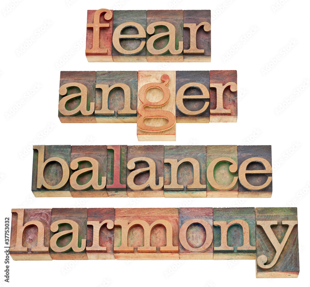fear, anger, balance, harmony