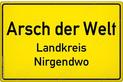 Ortsschild am "Arsch der Welt"