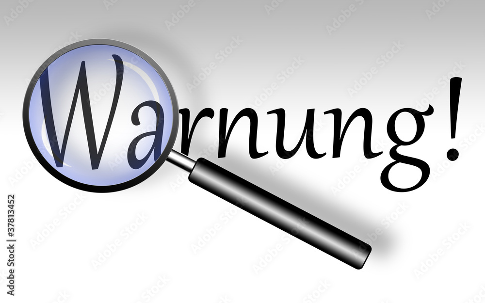 Warnung - Lupe Warnung - Lupe
