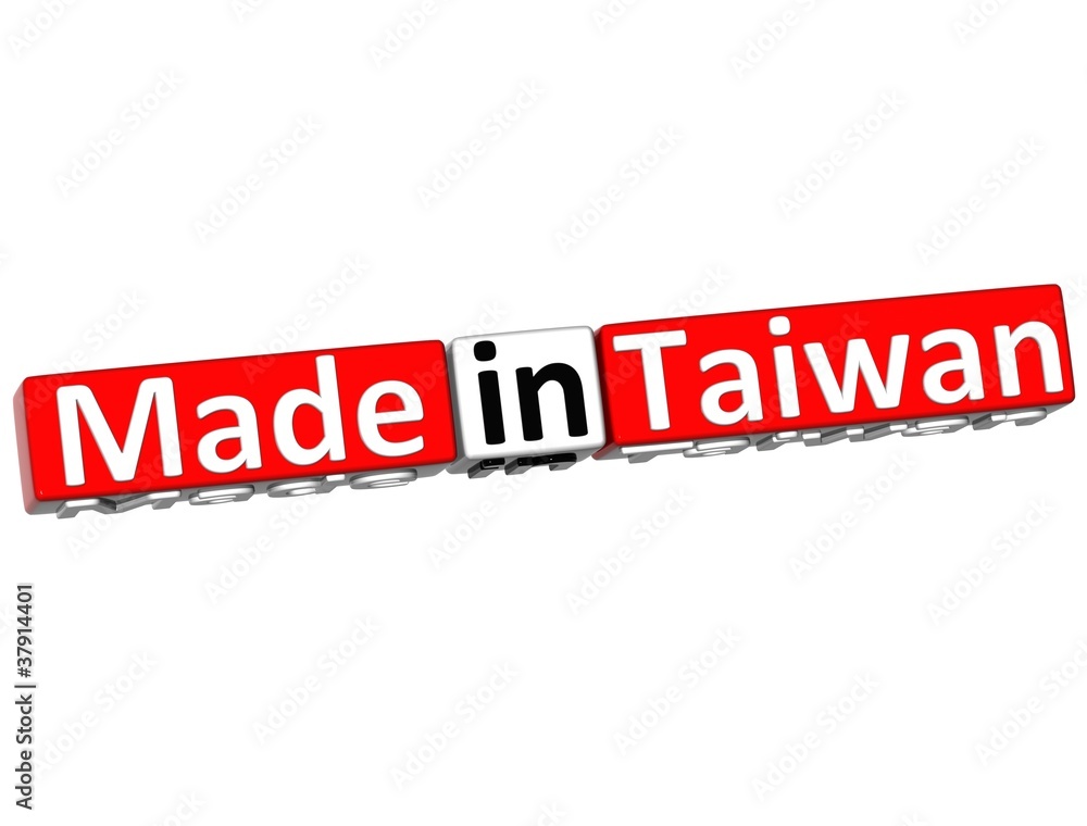 3D Made in Taiwan over white background