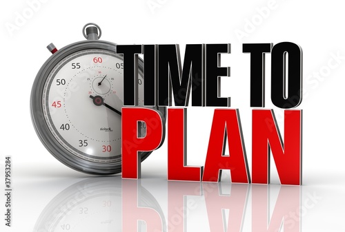 time to plan