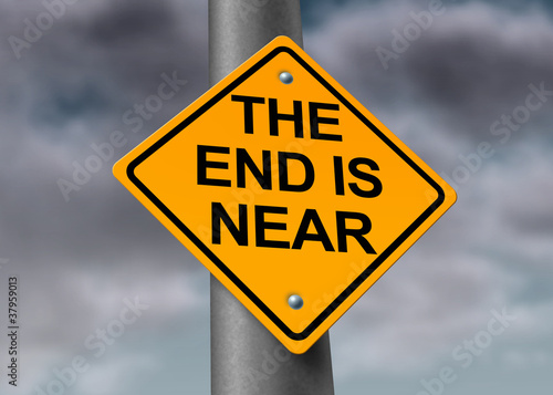 Bild auf Leinwand The End Is Near