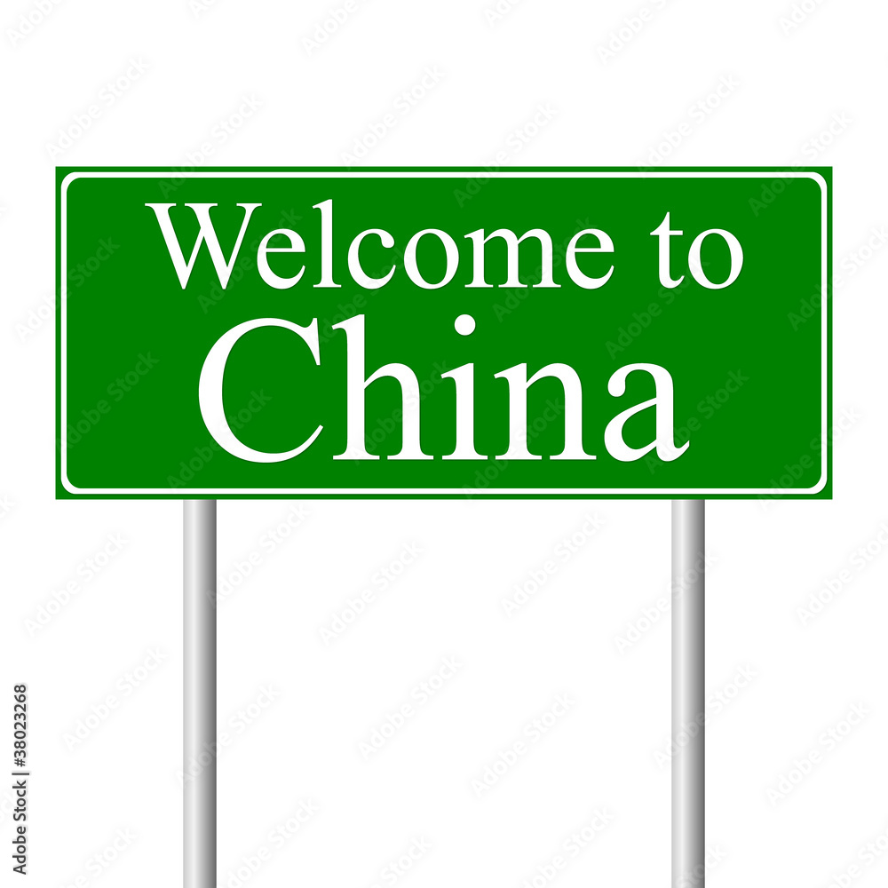Welcome to China, concept road sign Welcome to China, concept road sign