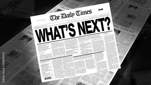 What's Next? - Newspaper Headline photo