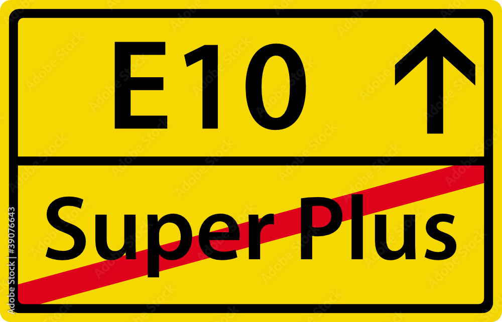 E10 - Super Plus Ortsausgangsschild Zeichen E10 - Super Plus Ortsausgangsschild Zeichen