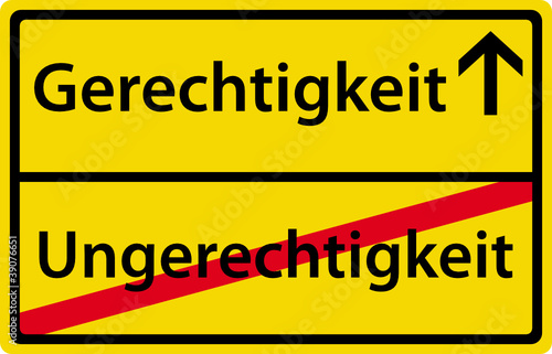Gerechtigkeit - Ungerechtigkeit Ortsausgangstafel