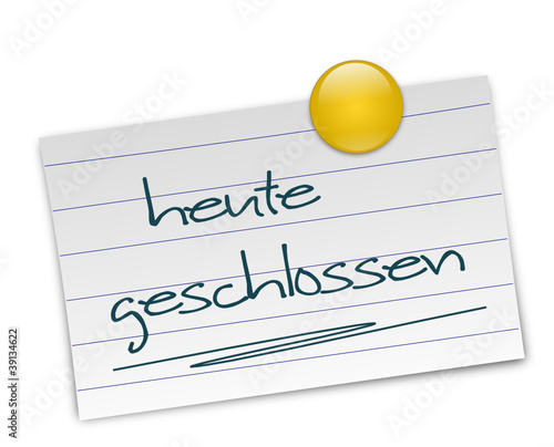 Zettel - heute geschlossen