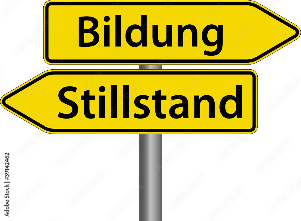 Bildung oder Stillstand Schild Zeichen Bildung oder Stillstand Schild Zeichen