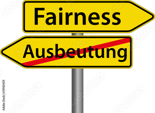 Fairness anstatt Ausbeutung Schild Zeichen