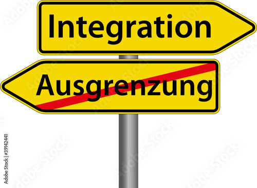 Integration anstatt Ausgrenzung Schild Zeichen