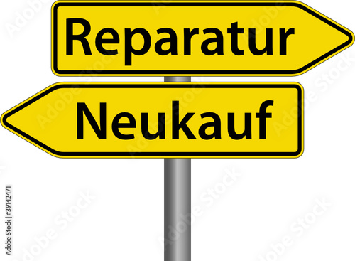 Reparatur oder Neukauf Schild Entscheidung