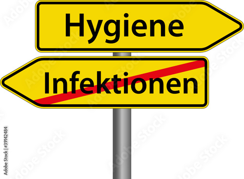 Hygiene anstatt Infektionen Schild