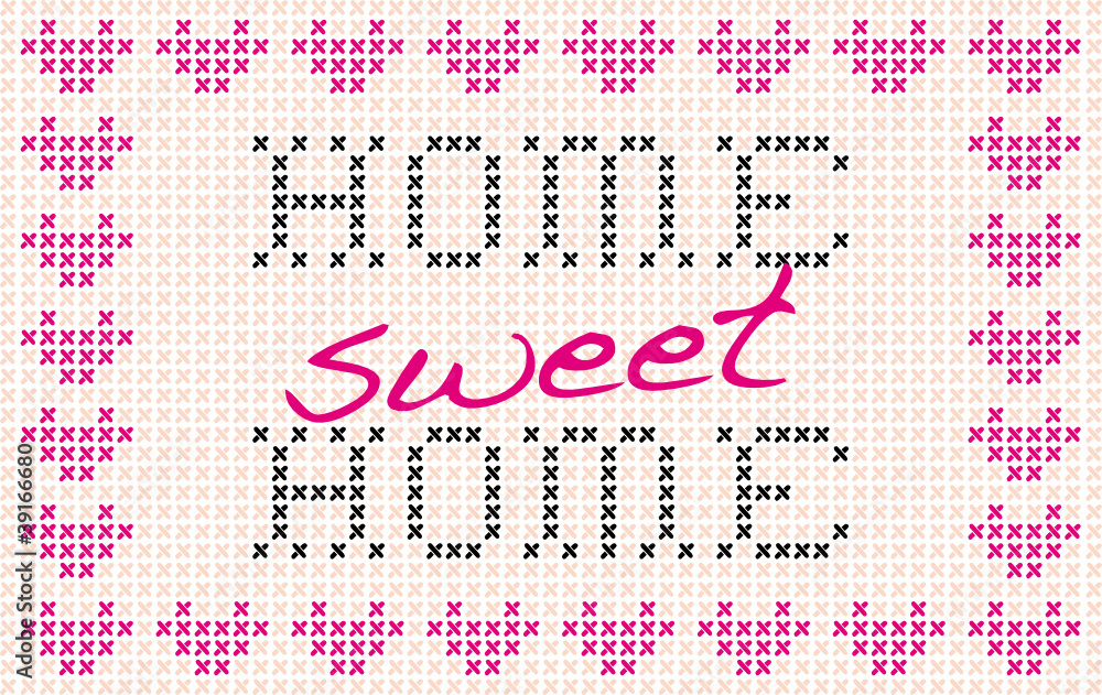 Home sweet Home Home sweet Home