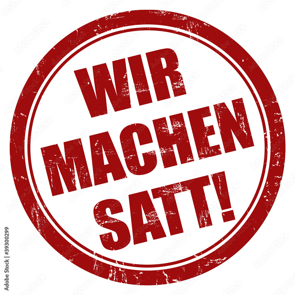 Grunge Stempel rot rund WIR MACHEN SATT! Grunge Stempel rot rund WIR MACHEN SATT!