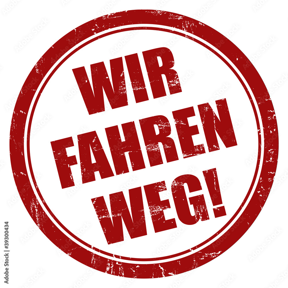 Grunge Stempel rot rund WIR FAHREN WEG!