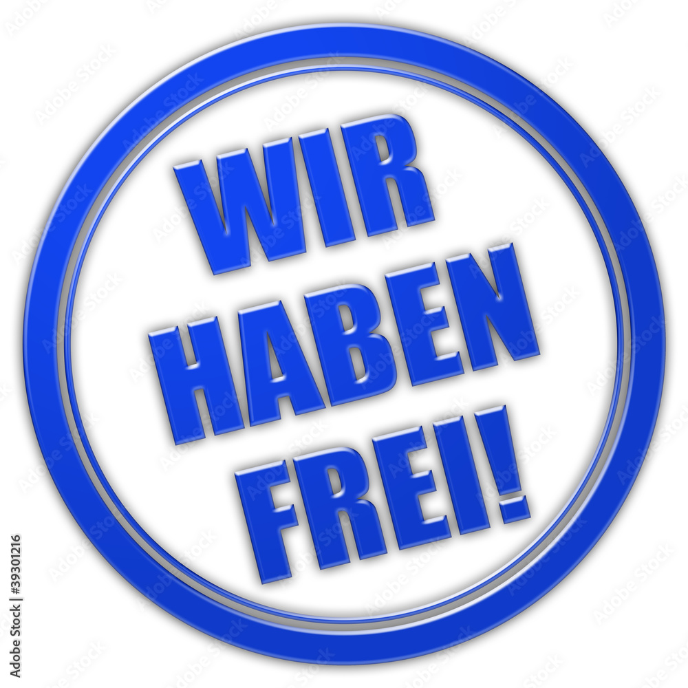 Stempel blau glas WIR HABEN FREI! Stempel blau glas WIR HABEN FREI!