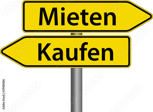 Mieten - Kaufen - Schild Zeichen